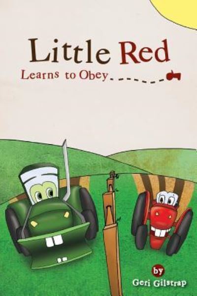 Cover for Geri Gilstrap · Little Red Learns to Obey (Pocketbok) (2019)