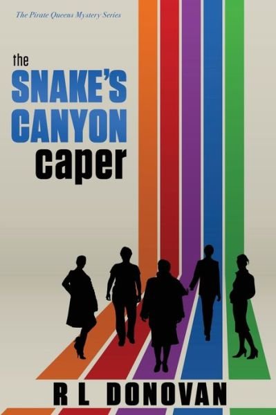 Cover for Rl Donovan · The Snake's Canyon Caper: Grifters of the Ivory Towers - The Pirate Queens Mystery (Paperback Bog) [Large type / large print edition] (2020)