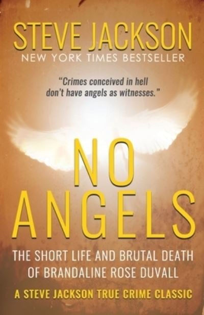 Cover for Steve Jackson · No Angels: The Short Life And Brutal Death Of Brandaline Rose Duvall (Paperback Bog) (2020)