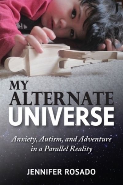 Cover for Jennifer? Rosado? · My Alternate Universe (Book) (2022)