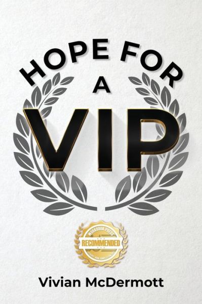 Hope for a VIP - Vivian McDermott - Books - WorkBook Press - 9781956876307 - August 15, 2022