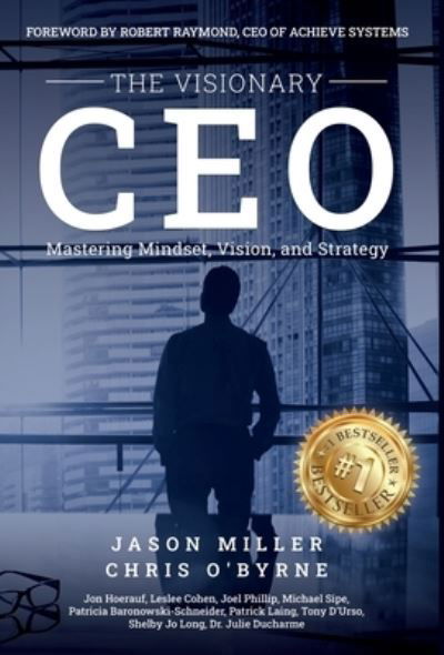 Visionary CEO - Jason Miller - Books - Strategic Advisor Board - 9781957217307 - September 23, 2023