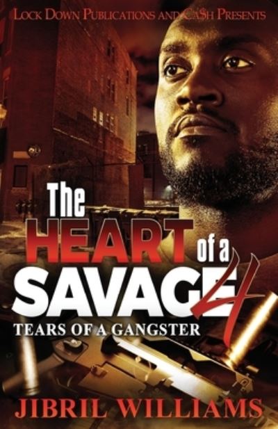 Heart of a Savage 4 - Jibril Williams - Książki - Lock Down Publications - 9781958111307 - 23 czerwca 2022