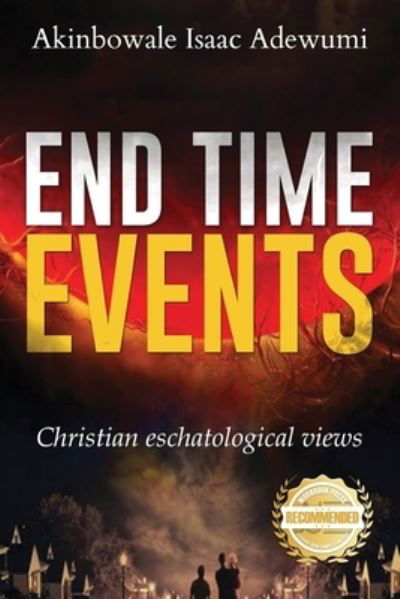 Cover for Akinbowale Isaac Adewumi · End Time Events (Book) (2023)