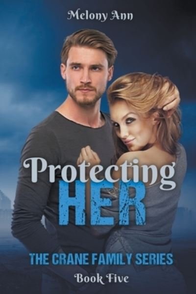 Cover for Melony Ann · Protecting Her (Bok) (2023)