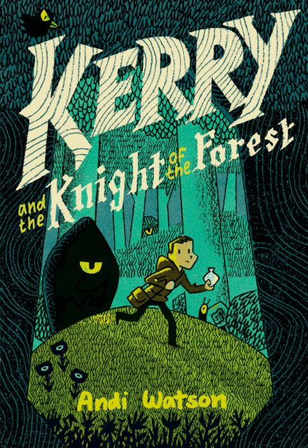 Cover for Andi Watson · Kerry and the Knight of the Forest: (A Graphic Novel) (Hardcover Book) (2020)