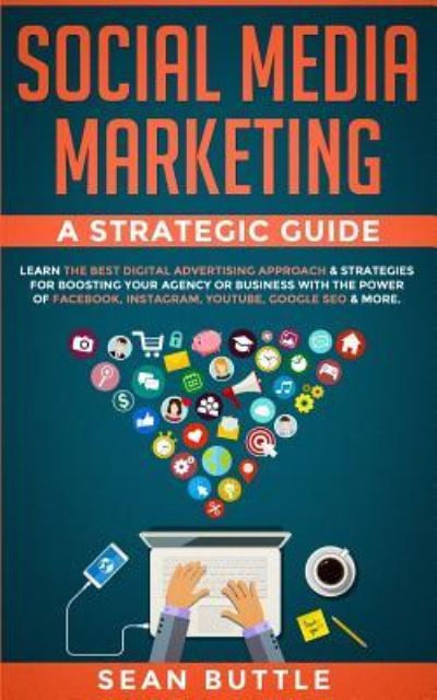 Cover for Sean Buttle · Social Media Marketing a Strategic Guide (Paperback Book) (2019)