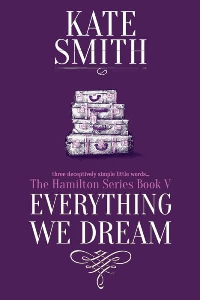 Cover for Kate Smith · Everything we Dream (Paperback Book) (2020)