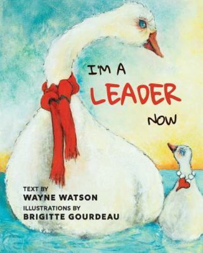 Cover for Wayne Watson · I'm a Leader Now (Paperback Bog) (2019)