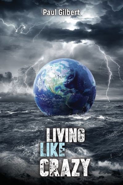 Cover for Paul Gilbert · Living Like Crazy (Pocketbok) (2019)