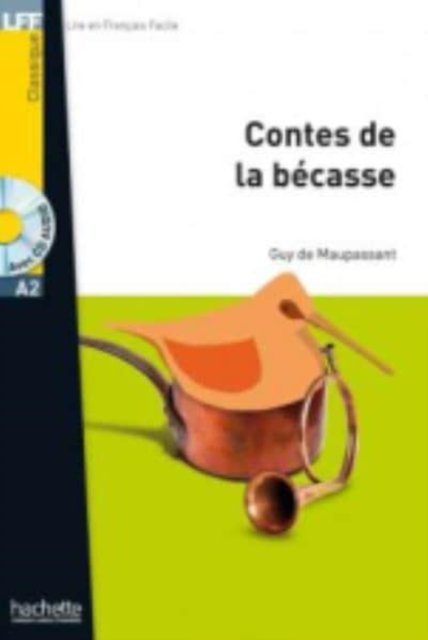 Cover for Guy de Maupassant · Contes de la becasse - Livre + audio download (Book) (2019)
