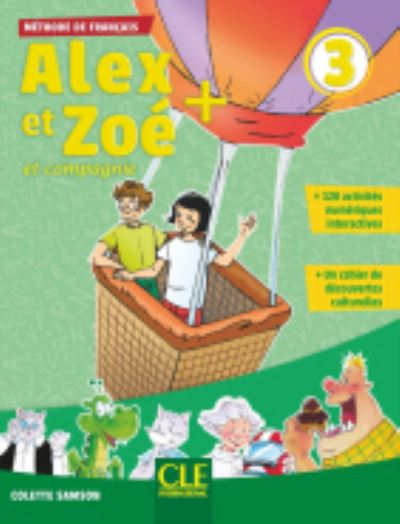 Cover for Colette Samson · Alex et Zoe +: Livre de l'eleve 3 + CD audio (Book) (2019)