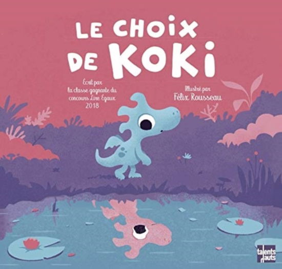 Le choix de Koki - Collectif - Gadżety - Talents Hauts - 9782362663307 - 16 maja 2019