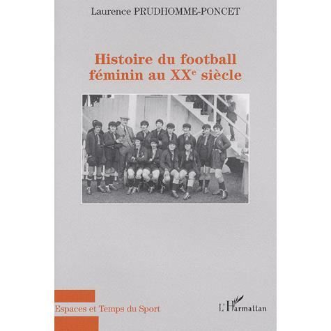 Cover for Laurence Prudhomme-Poncet · HIstoire du football féminin au XXème siècle (Paperback Book) (2020)