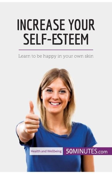Cover for 50minutes · Increase Your Self-Esteem (Paperback Bog) (2017)