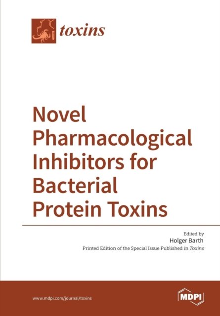 Cover for Holger Barth · Novel Pharmacological Inhibitors for Bacterial Protein Toxins (Paperback Bog) (2017)