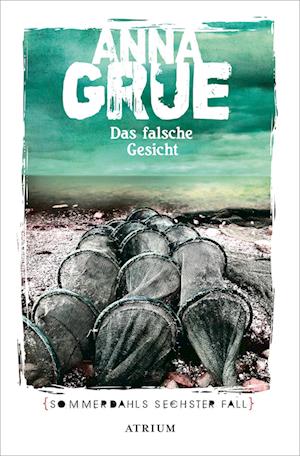 Das falsche Gesicht - Anna Grue - Książki - Atrium Verlag AG - 9783038820307 - 13 lipca 2023