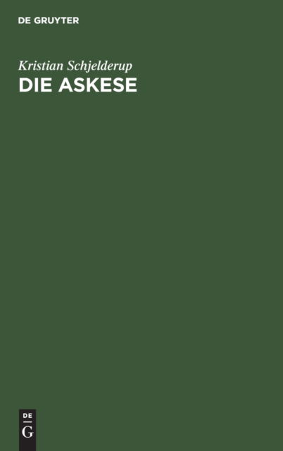 Cover for Kristian Schjelderup · Die Askese (Book) (1928)