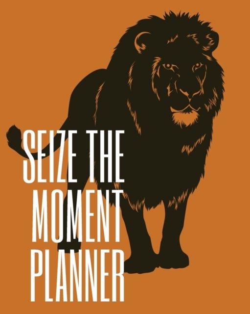 Cover for Cristie Jameslake · Seize the Moment Planner (Paperback Book) (2021)