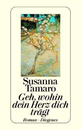 Cover for Susanna Tamaro · Detebe.23030 Tamaro.geh Wohin Dein Herz (Book)