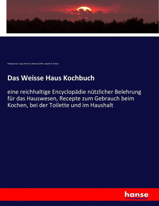 Cover for Voss · Das Weisse Haus Kochbuch (Bok) (2017)