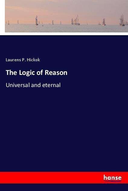 Cover for Hickok · The Logic of Reason (Book)