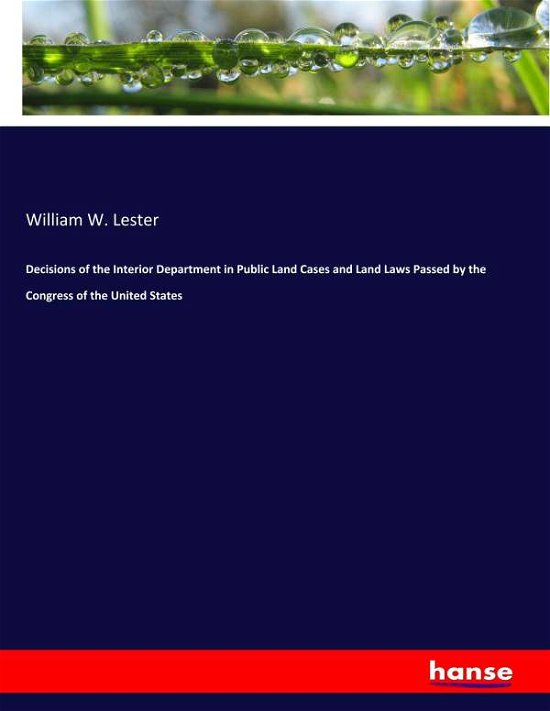 Decisions of the Interior Depart - Lester - Bøger -  - 9783337813307 - 15. august 2019