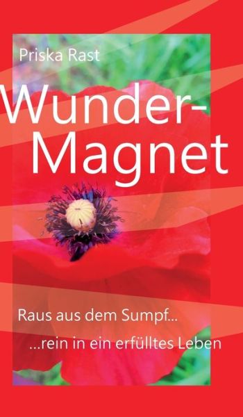 Wunder-Magnet - Rast - Boeken -  - 9783347094307 - 23 juli 2020