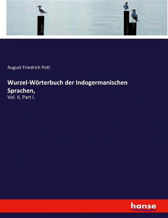Cover for Pott · Wurzel-Wörterbuch der Indogermanis (Book) (2020)