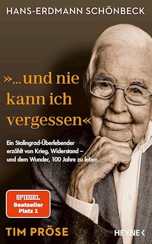 Hans-Erdmann Schnbeck : "... und nie kann ich vergessen" - Tim Prse - Böcker - Heyne Verlag - 9783453218307 - 2 februari 2022