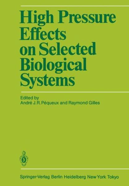 Cover for Andre J R Pequeux · High Pressure Effects on Selected Biological Systems (Paperback Book) (1985)