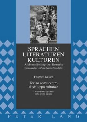 Cover for Navire Federico Navire · Torino come centro di sviluppo culturale: Un contributo agli studi della civilta italiana (Hardcover Book) (2009)