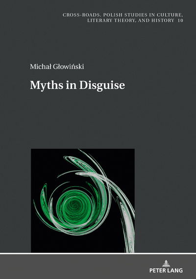 Cover for Michal Glowinski · Myths in Disguise - Cross-Roads (Hardcover Book) [New edition] (2018)