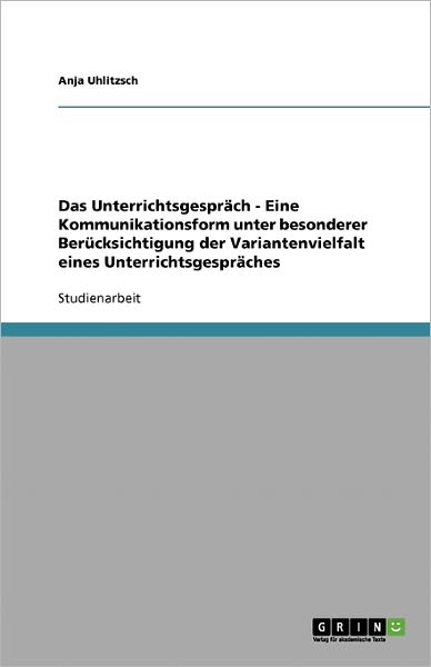 Cover for Uhlitzsch · Das Unterrichtsgespräch - Ein (Book) [German edition] (2008)