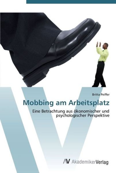Cover for Peiffer · Mobbing am Arbeitsplatz (Book) (2012)