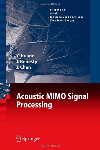 Cover for Yiteng Huang · Acoustic MIMO Signal Processing - Signals and Communication Technology (Paperback Book) [Softcover reprint of hardcover 1st ed. 2006 edition] (2010)