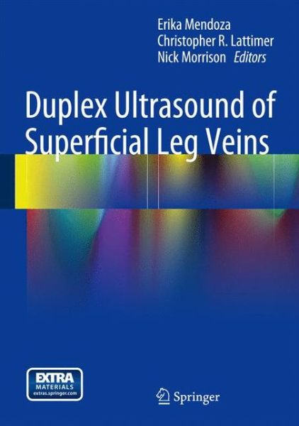Cover for Erika Mendoza · Duplex Ultrasound of Superficial Leg Veins (Hardcover Book) [2014 edition] (2014)