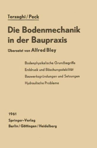 Cover for K Terzaghi · Die Bodenmechanik in Der Baupraxis (Paperback Book) [Softcover Reprint of the Original 1st 1961 edition] (2012)