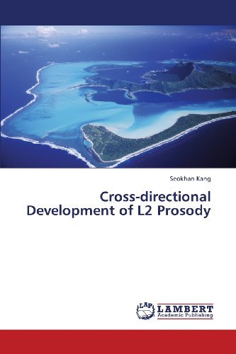 Cover for Seokhan Kang · Cross-directional Development of L2 Prosody (Paperback Book) (2013)