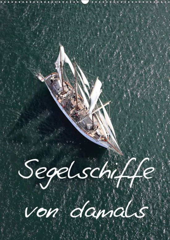 Segelschiffe von damals (Wandk - Frederic - Books -  - 9783670721307 - 