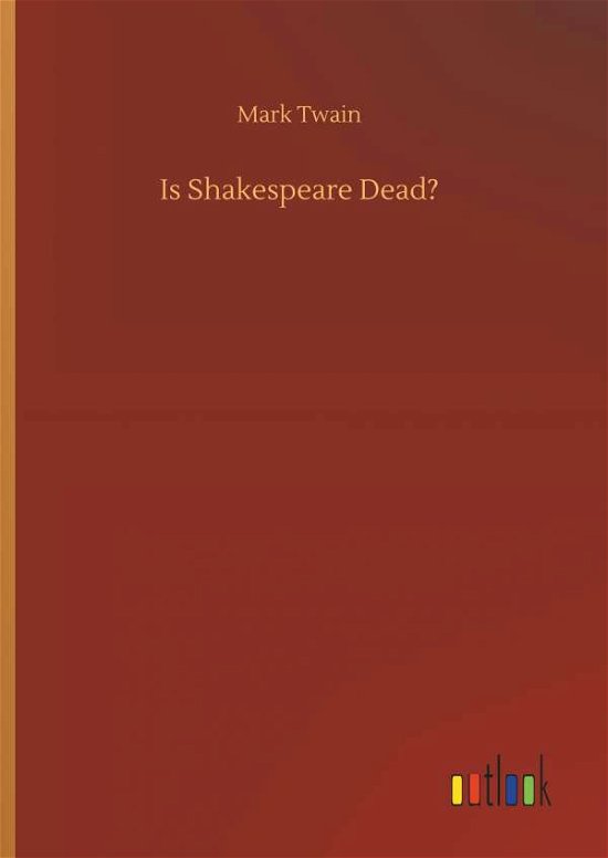 Cover for Mark Twain · Is Shakespeare Dead? (Hardcover Book) (2018)