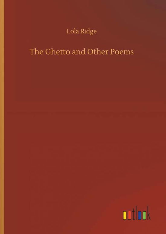 Cover for Ridge · The Ghetto and Other Poems (Book) (2018)