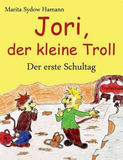 Cover for Marita Sydow Hamann · Sydow Hamann:Jori, der kleine Troll - D (Book) (2015)