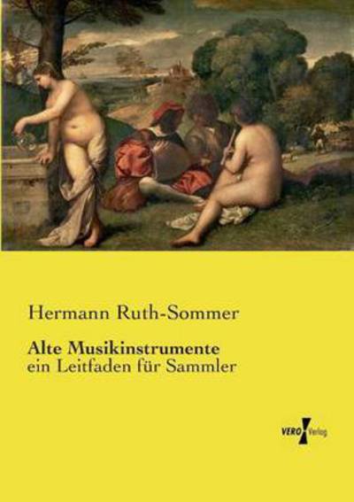 Cover for Hermann Ruth-sommer · Alte Musikinstrumente (Paperback Book) (2019)