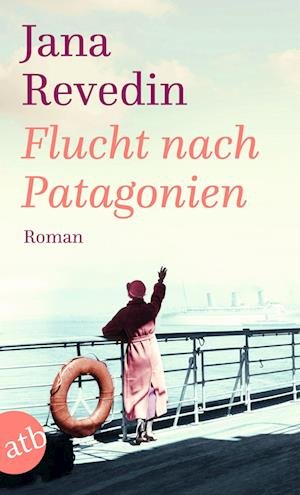Cover for Jana Revedin · Flucht nach Patagonien (Bok) (2023)