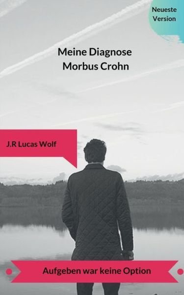 Cover for Wolf · Meine Diagnose Morbus Crohn (Bok) (2019)