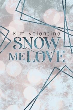 Cover for Valentine · Snow me Love (Bok)