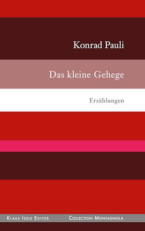 Cover for Konrad Pauli · Das kleine Gehege (Book) (2024)