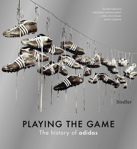 Playing the Game: The History of Adidas - Rainer Karlsch - Książki - Prestel - 9783791358307 - 1 grudnia 2018