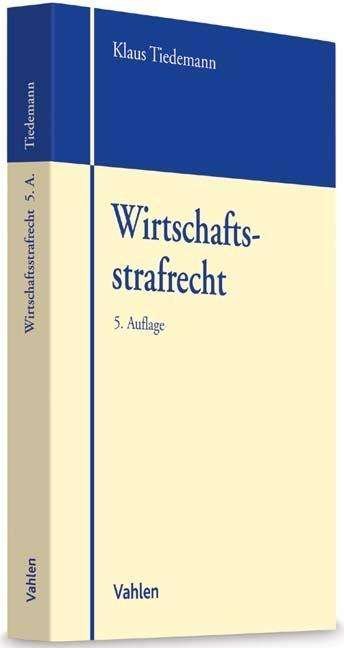 Cover for Tiedemann · Wirtschaftsstrafrecht (Bog)